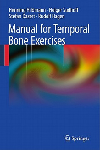 Libro Manual of Temporal Bone Exercises Henning Hildmann