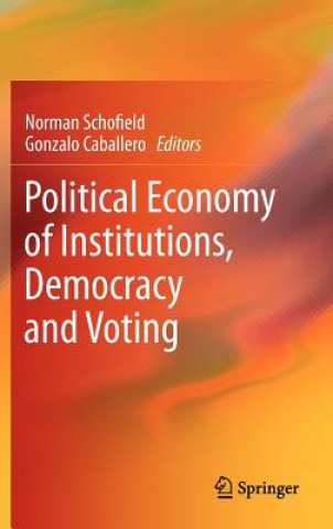 Könyv Political Economy of Institutions, Democracy and Voting Norman Schofield