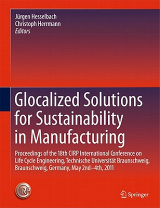 Kniha Glocalized Solutions for Sustainability in Manufacturing Jürgen Hesselbach