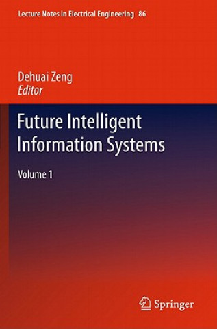 Buch Future Intelligent Information Systems Dehuai Zeng