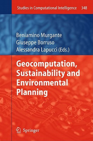 Könyv Geocomputation, Sustainability and Environmental Planning Beniamino Murgante