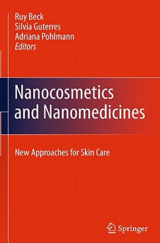 Kniha Nanocosmetics and Nanomedicines Ruy Beck
