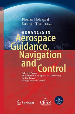Książka Advances in Aerospace Guidance, Navigation and Control Florian Holzapfel