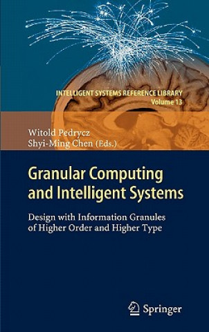 Kniha Granular Computing and Intelligent Systems Witold Pedrycz