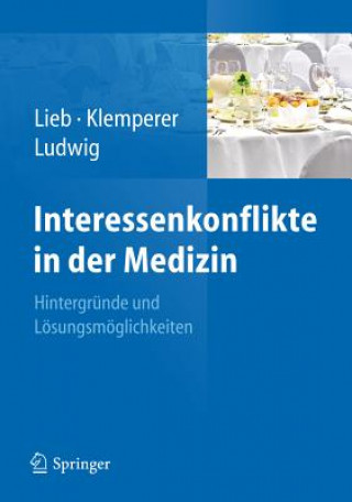 Kniha Interessenkonflikte in der Medizin Klaus Lieb