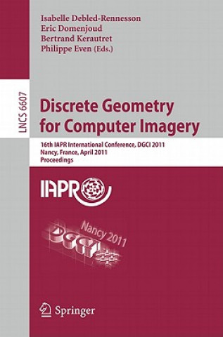 Boek Discrete Geometry for Computer Imagery Isabelle Debled-Rennesson
