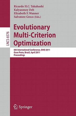 Kniha Evolutionary Multi-Criterion Optimization Ricardo H.C. Takahashi