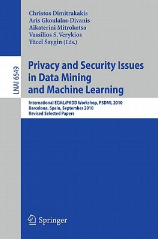 Carte Privacy and Security Issues in Data Mining and Machine Learning Christos Dimitrakakis