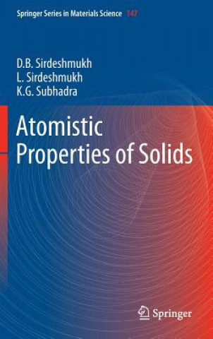 Carte Atomistic Properties of Solids Dinker B. Sirdeshmukh