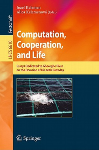 Carte Computation, Cooperation, and Life Jozef Kelemen