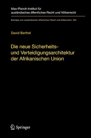 Kniha Neue Sicherheits- Und Verteidigungsarchitektur Der Afrikanischen Union David Barthel