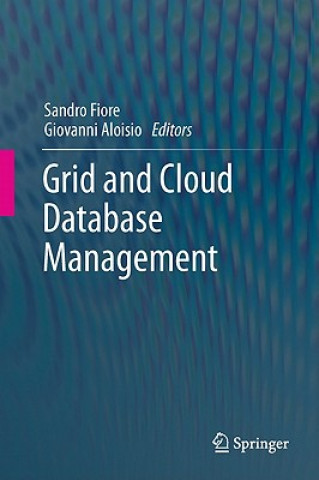 Kniha Grid and Cloud Database Management Sandro Fiore