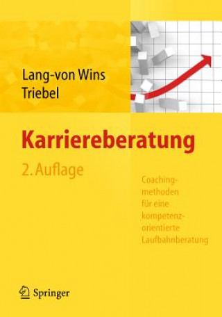 Könyv Karriereberatung. Coachingmethoden fur eine kompetenzorientierte Laufbahnberatung Thomas Lang-von Wins