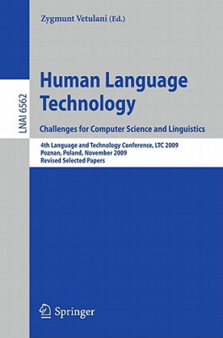 Kniha Human Language Technology. Challenges for Computer Science and Linguistics Zygmunt Vetulani