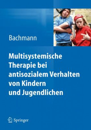 Könyv Multisystemische Therapie Bei Dissozialem Verhalten Von Kindern Und Jugendlichen Scott W. Henggeler