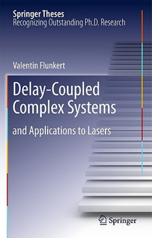 Knjiga Delay-Coupled Complex Systems Valentin Flunkert