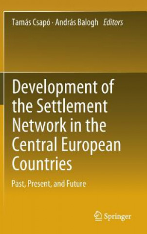 Libro Development of the Settlement Network in the Central European Countries Tamás Csapó