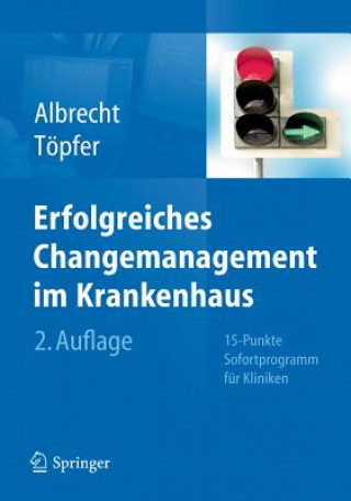 Knjiga Handbuch Changemanagement im Krankenhaus Michael Albrecht