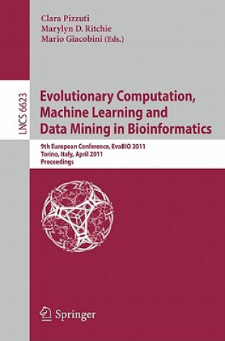 Knjiga Evolutionary Computation, Machine Learning and Data Mining in Bioinformatics Clara Pizzuti