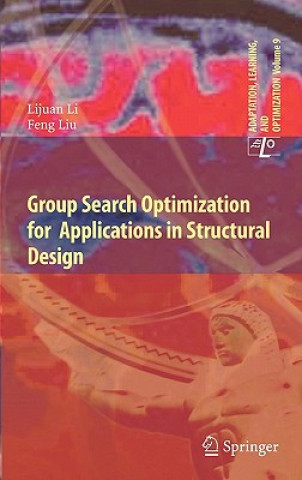 Livre Group Search Optimization for Applications in Structural Design Lijuan Li