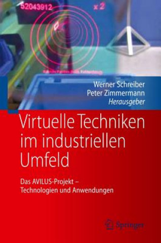 Kniha Virtuelle Techniken Im Industriellen Umfeld Werner Schreiber