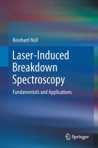 Kniha Laser-Induced Breakdown Spectroscopy Reinhard Noll