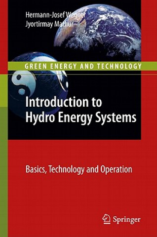 Book Introduction to Hydro Energy Systems Hermann-Josef Wagner