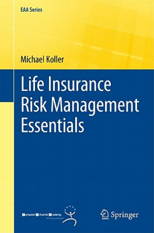 Книга Life Insurance Risk Management Essentials Michael Koller