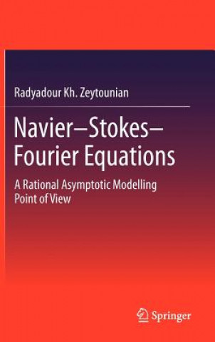 Könyv Navier-Stokes-Fourier Equations Radyadour Kh. Zeytounian