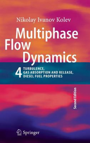 Книга Multiphase Flow Dynamics 4 Nikolay I. Kolev