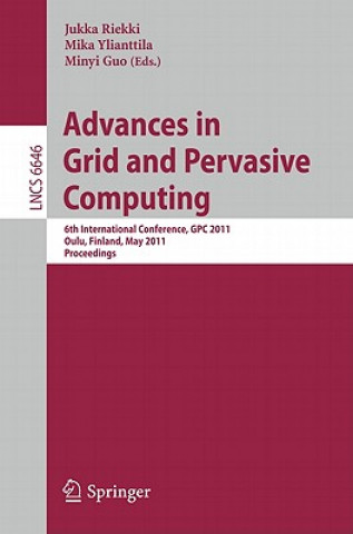 Книга Advances in Grid and Pervasive Computing Jukka Riekki