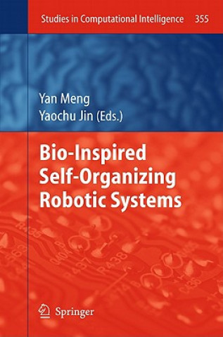 Könyv Bio-Inspired Self-Organizing Robotic Systems Yan Meng