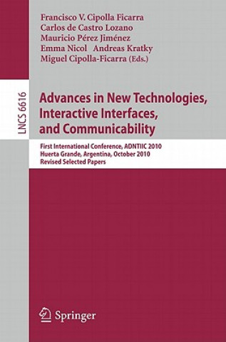 Kniha Advances in New Technologies, Interactive Interfaces, and Communicability Francisco V. Cipolla Ficarra