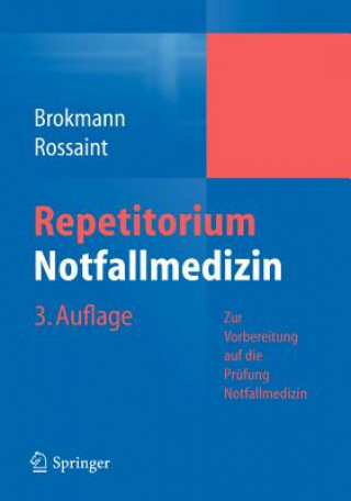 Carte Repetitorium Notfallmedizin, m. 1 Buch, m. 1 E-Book Jörg Brokmann