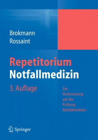 Buch Repetitorium Notfallmedizin, m. 1 Buch, m. 1 E-Book Jörg Brokmann