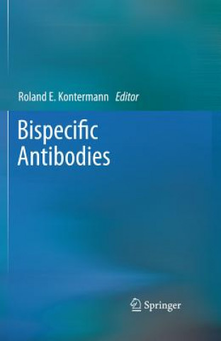 Buch Bispecific Antibodies Roland E. Kontermann