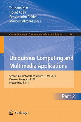 Książka Ubiquitous Computing and Multimedia Applications Tai-hoon Kim