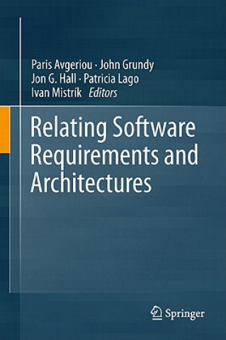 Kniha Relating Software Requirements and Architectures Paris Avgeriou