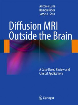 Kniha Diffusion MRI Outside the Brain Antonio Luna