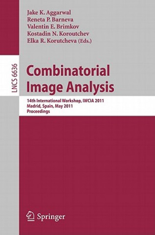 Kniha Combinatorial Image Analysis Jake K. Aggarwal