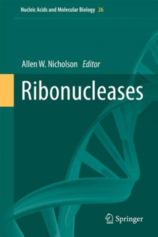 Kniha Ribonucleases Allen W. Nicholson