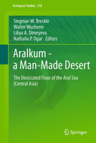 Kniha Aralkum - a Man-Made Desert Siegmar-Walter Breckle