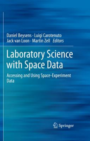 Carte Laboratory Science with Space Data Daniel Beysens