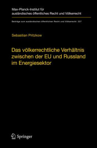 Kniha Volkerrechtliche Verhaltnis Zwischen der EU und Russland im Energiesektor Sebastian Pritzkow