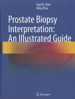 Книга Prostate Biopsy Interpretation: An Illustrated Guide Rajal B. Shah