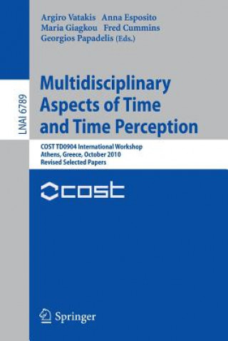 Carte Multidisciplinary Aspects of Time and Time Perception Argiro Vatakis