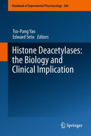 Könyv Histone Deacetylases: the Biology and Clinical Implication Tso-Pang Yao
