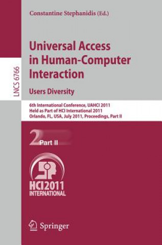 Könyv Universal Access in Human-Computer Interaction. Users Diversity Constantine Stephanidis