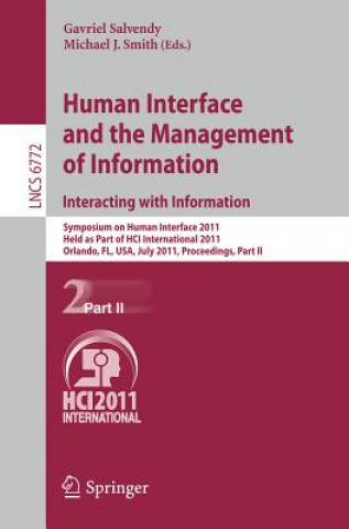 Könyv Human Interface and the Management of Information. Interacting with Information Gavriel Salvendy