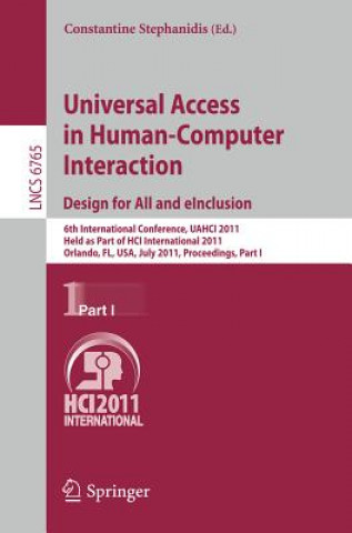 Carte Universal Access in Human-Computer Interaction. Design for All and eInclusion Constantine Stephanidis